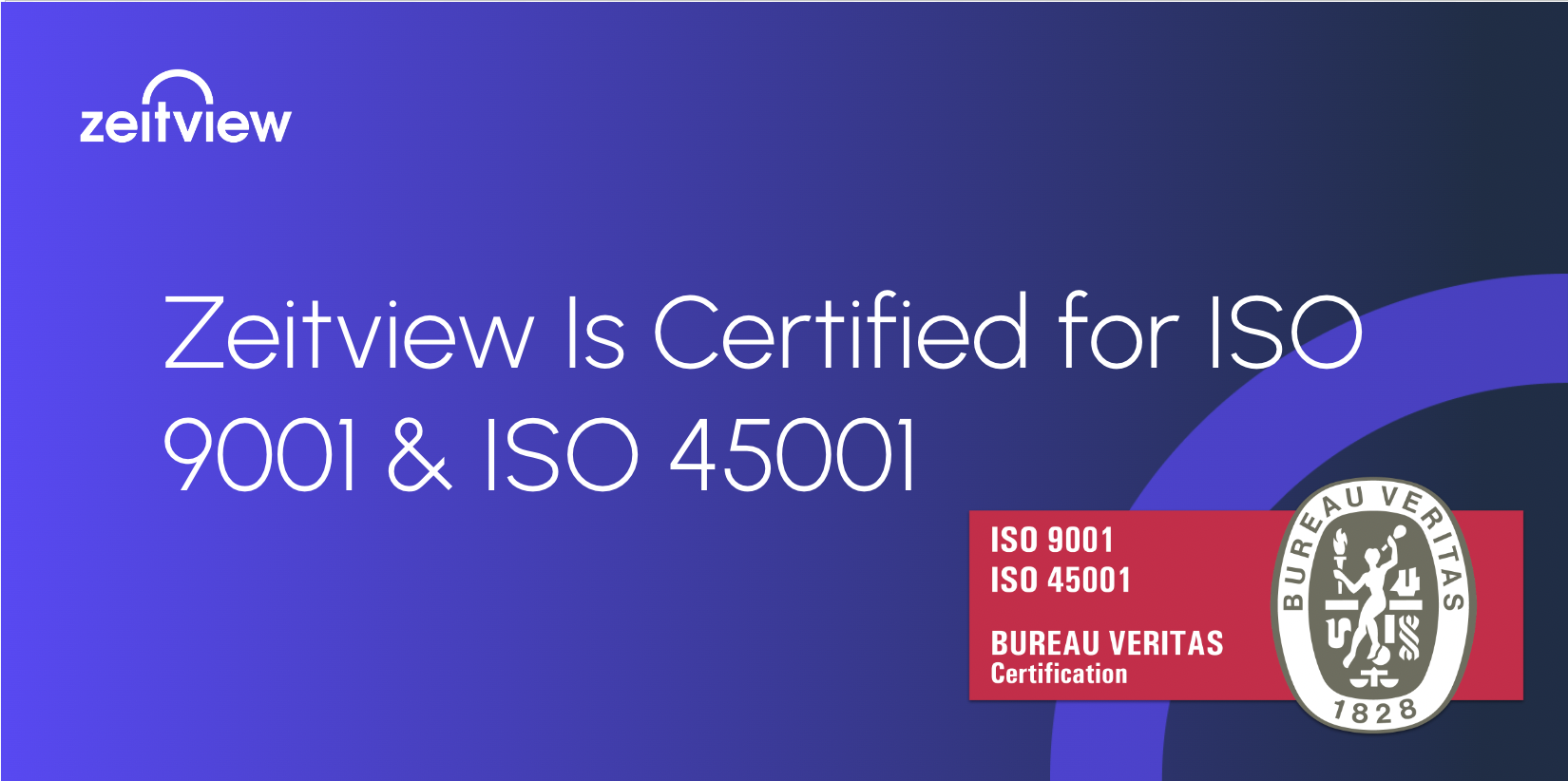 Zeitview Is Certified for ISO 9001 & ISO 45001
